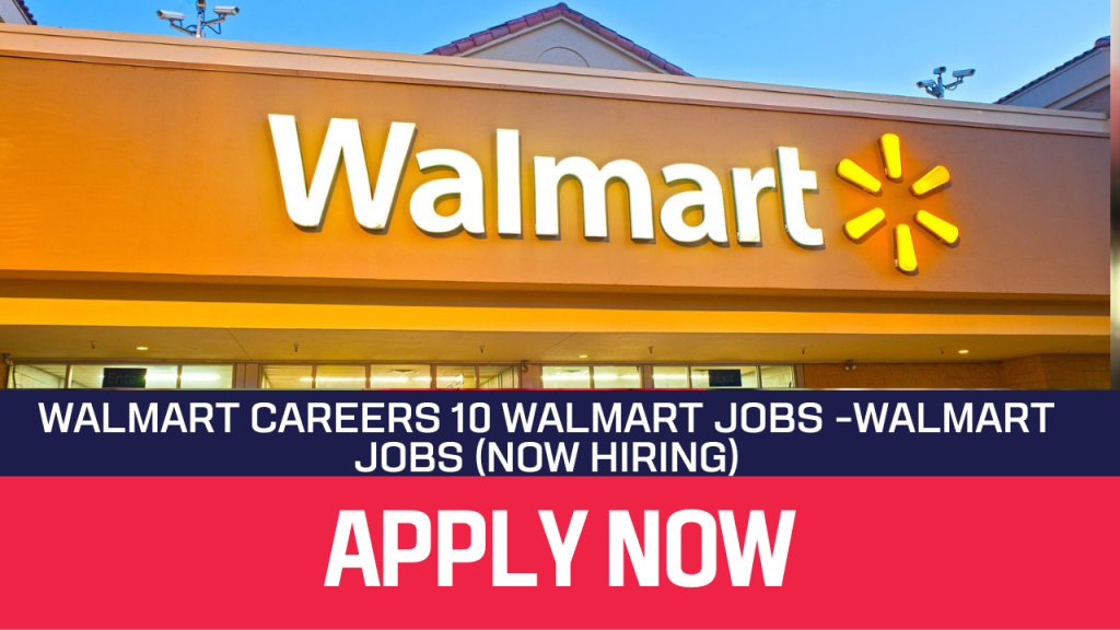 walmart-careers-10-walmart-jobs-walmart-jobs-now-hiring-mama-s-kitchen