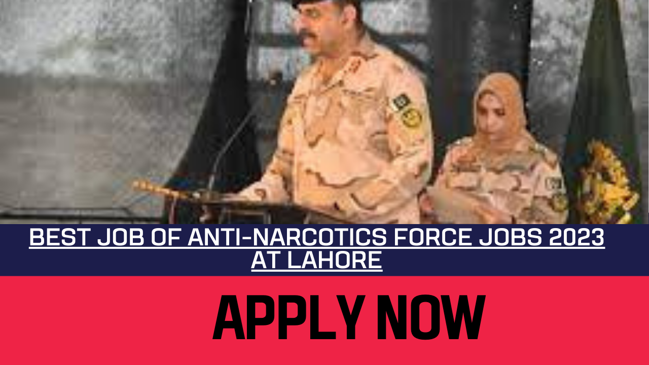 Anti-Narcotics Force Jobs 2023