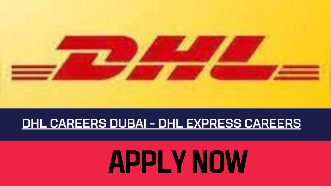 DHL Careers Dubai 2023