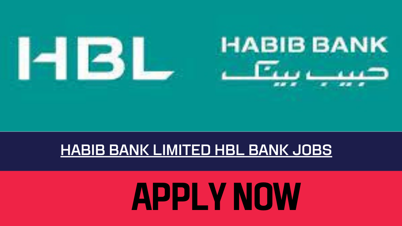Habib Bank Limited HBL Bank Jobs 2023