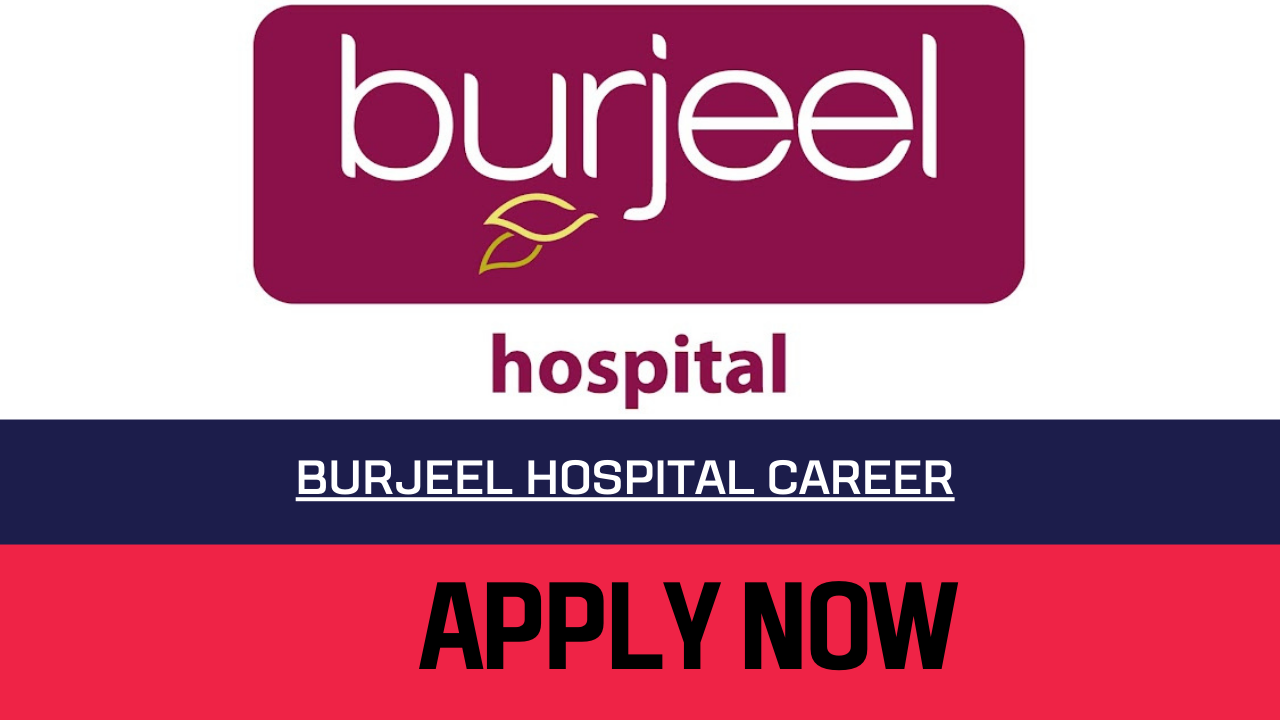 burjeel hospital Career 2023
