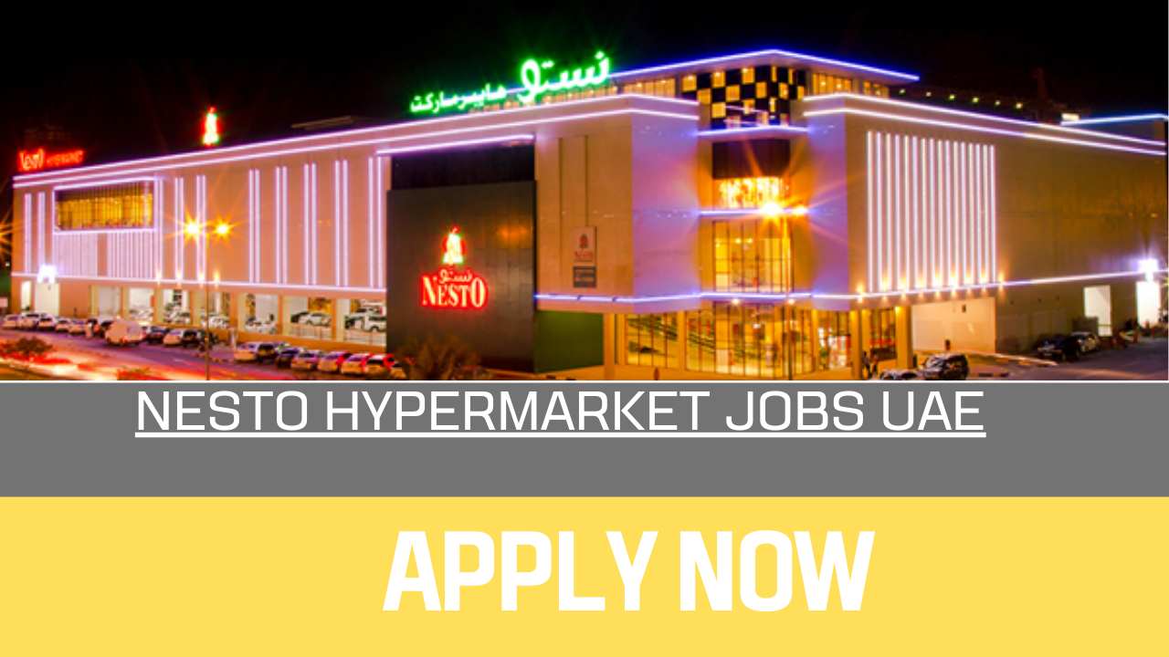  Nesto Hypermarket Jobs